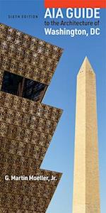AIA Guide to the Architecture of Washington, DC