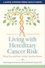 Living with Hereditary Cancer Risk