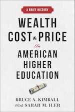 Wealth, Cost, and Price in American Higher Education