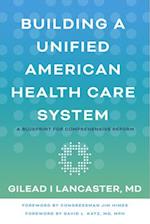 Building a Unified American Health Care System