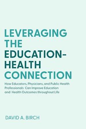 Leveraging the Education-Health Connection