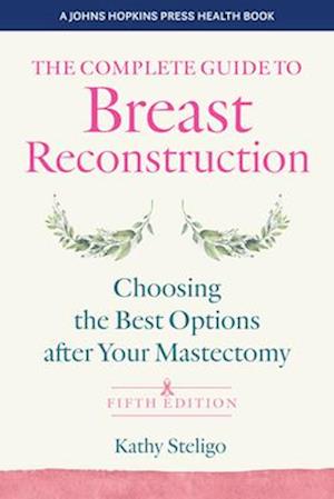 The Complete Guide to Breast Reconstruction