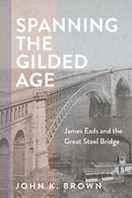 Spanning the Gilded Age