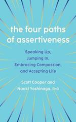 The Four Paths of Assertiveness