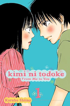 Kimi ni Todoke: From Me to You, Vol. 1