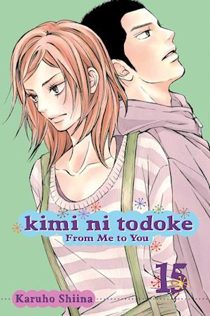 Kimi ni Todoke: From Me to You, Vol. 15