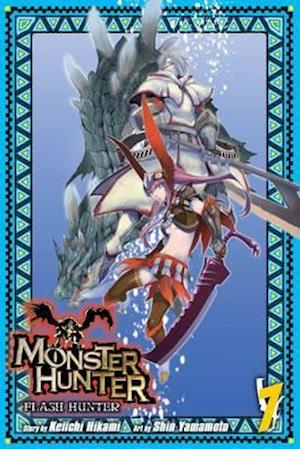 Monster Hunter: Flash Hunter, Vol. 7