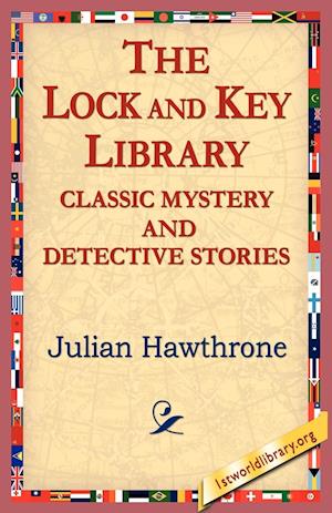 The Lock and Key Library Classic Mystrey and Detective Stories