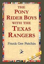 The Pony Rider Boys with the Texas Rangers