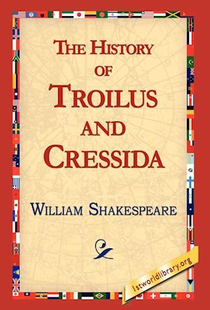 The History of Troilus and Cressida