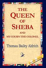 The Queen of Sheba & My Cousin the Colonel