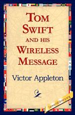 Tom Swift and His Wireless Message