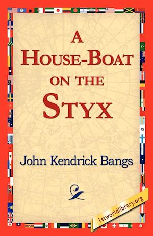 A House-Boat on the Styx