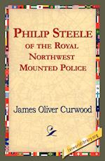 Philip Steele of the Royal Northwest Mounted Police