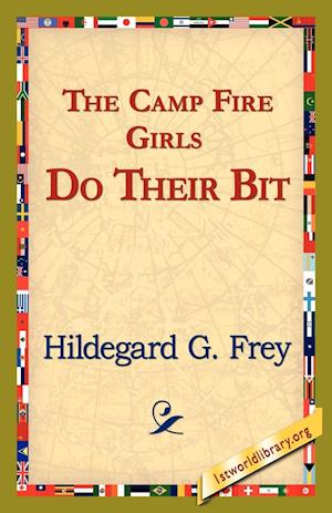 The Camp Fire Girls Do Their Bit