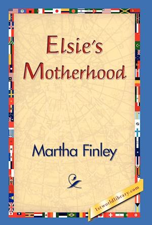 Elsie's Motherhood