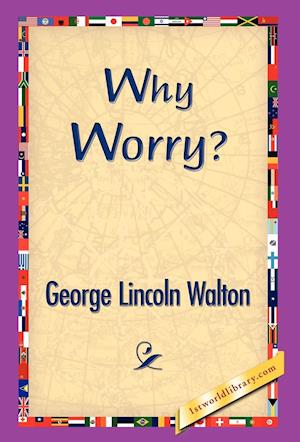 Why Worry?