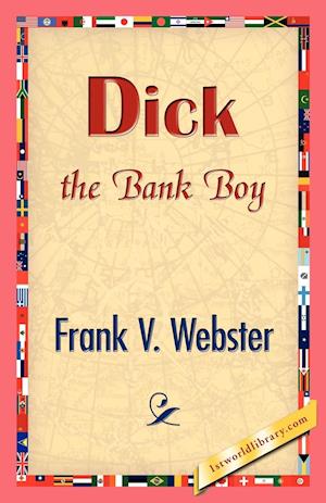 Dick the Bank Boy