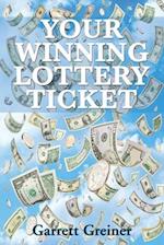 Your Winning Lottery Ticket 