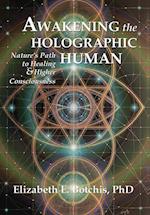 Awakening the Holographic Human
