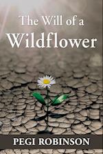 The Will of a Wildflower