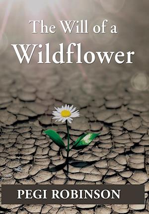 The Will of a Wildflower