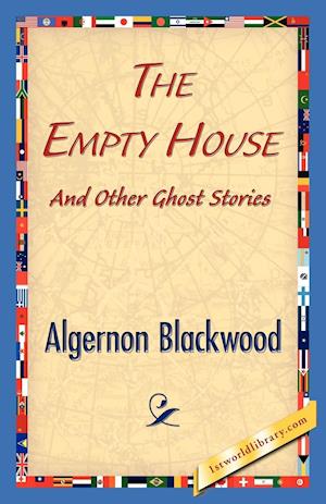 The Empty House and Other Ghost Stories