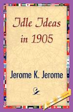 Idle Ideas in 1905