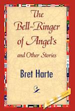 The Bell-Ringer of Angel's and Other Stories