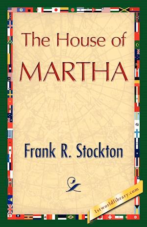 The House of Martha