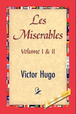 LES MISERABLES;VOLUME I & II