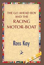 The Go Ahead Boy and the Racing Motor-Boat