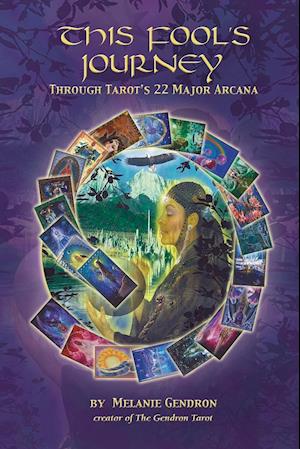 This Fool's Journey Through Tarot's 22 Major Arcana