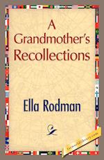 A Grandmother's Recollections