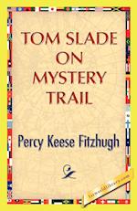 Tom Slade on Mystery Trail