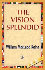 The Vision Splendid