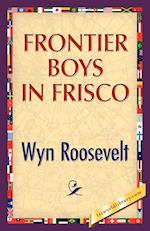 Frontier Boys in Frisco