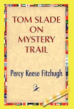 Tom Slade on Mystery Trail