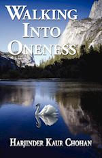Walking into Oneness