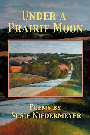 UNDER A PRAIRIE MOON