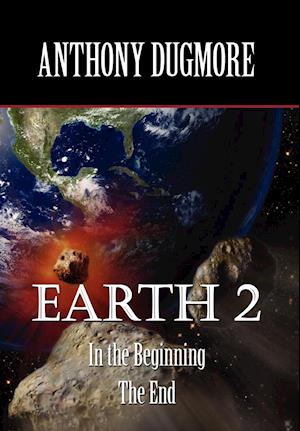 Earth 2 In The Beginning. The End