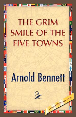 The Grim Smile of the Five Towns