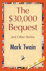 The $30,000 Bequest and Other Stories