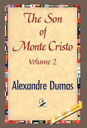 The Son of Monte-Cristo, Volume II