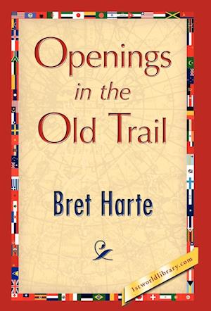 Openings in the Old Trail