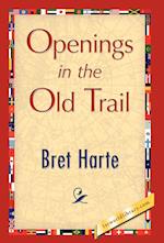 Openings in the Old Trail