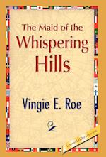 The Maid of the Whispering Hills