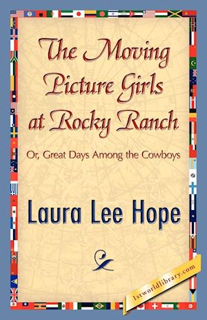 The Moving Picture Girls at Rocky Ranch