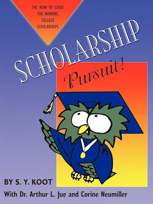 SCHOLARSHIP PURSUIT; THE HOW TO GUIDE FOR WINNING COLLEGE SCHOLARSHIPS