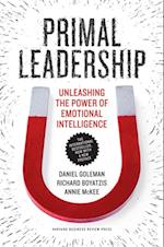 Primal Leadership, With a New Preface by the Authors